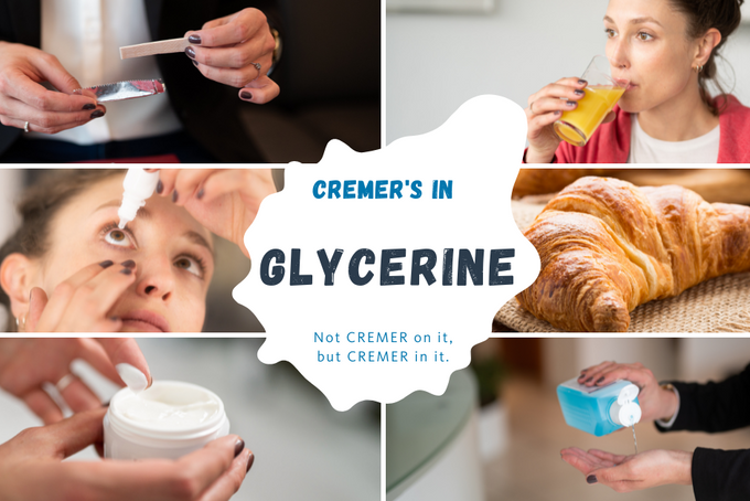 Not CREMER on it, but CREMER in it: Glycerine