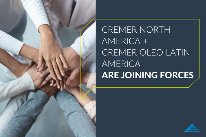 Joining forces: CREMER North America and CREMER OLEO Latin America