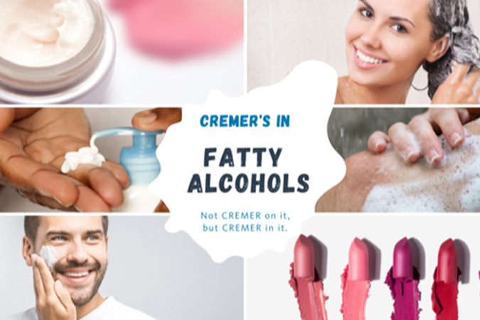 Not CREMER on it, but CREMER in it: Fatty Alcohols