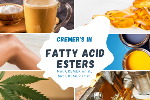 Not CREMER on it, but CREMER in it: Esters