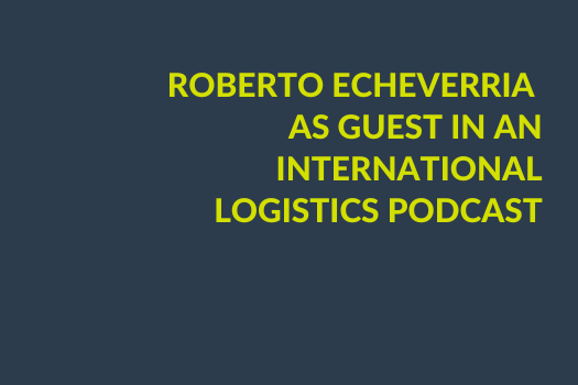 Roberto Echeverría Guest in an International Logistics Podcast