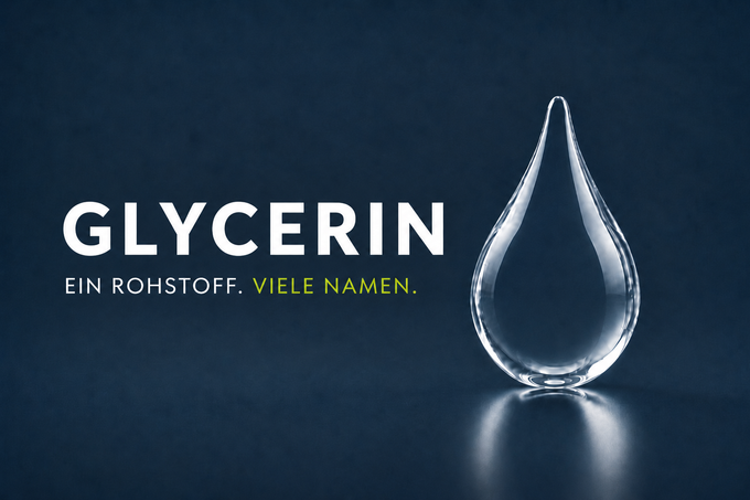 Glycerin, E 422, C3H8O3: Viele Namen – ein vielseitiger Rohstoff